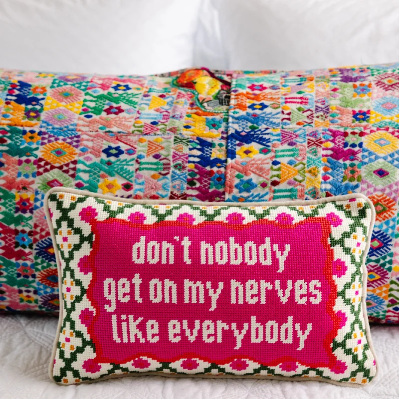 Get On My Nerves Needlepoint Pillow