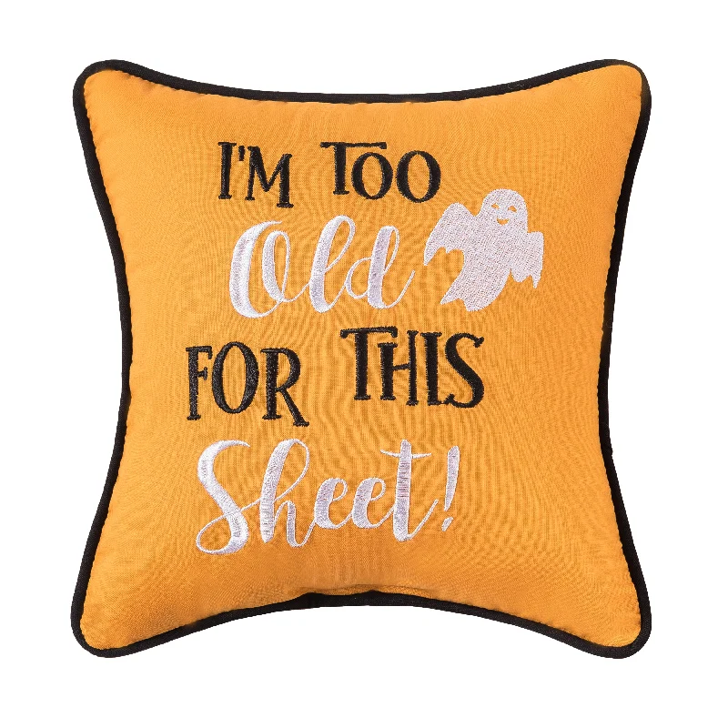 Old For This Sheet Embroidered Mini Pillow