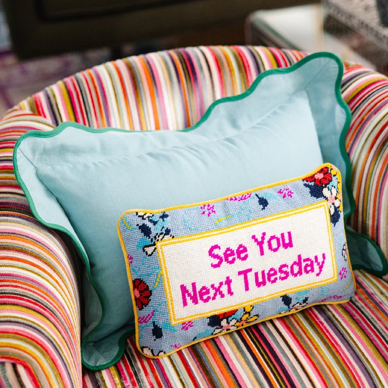 Next Tuesday Needlepoint Pillow